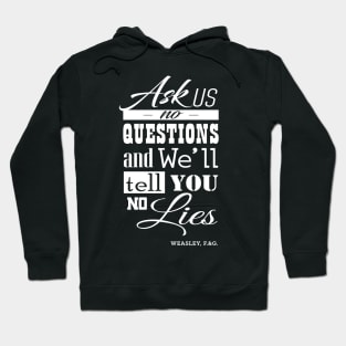 Ask us no questions Lettering Hoodie